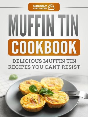 cover image of Muffin Tin Cookbook